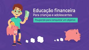 Como Ensinar Educação Financeira às Crianças e Adolescentes